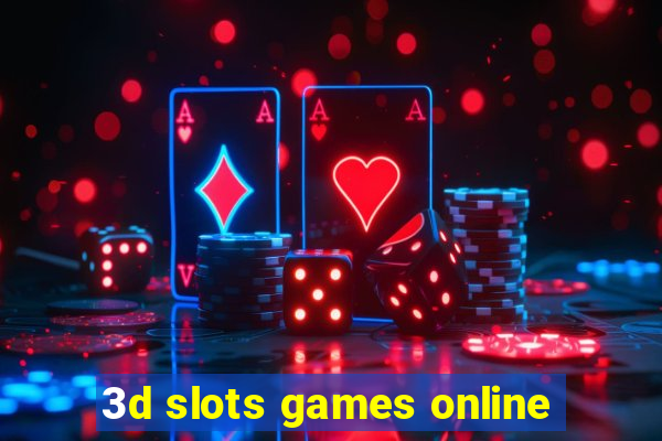 3d slots games online